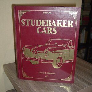 STUDEBAKER CARS Large Comprehensive Beautiful Book by James Moloney